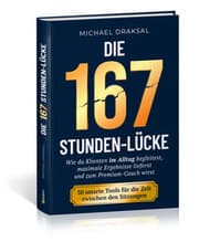 Cover von Die 167-Stunden-Lücke - Wie du Klienten im Alltag begleitest, maximale Ergebnisse lieferst und zum Premium-Coach wirst