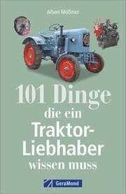 Cover von 101 Dinge, die ein Traktor-Liebhaber wissen muss