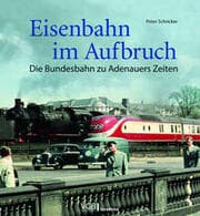Cover von Eisenbahn im Aufbruch