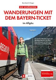 Cover von Die schönsten Wanderungen mit dem Bayern-Ticket