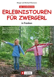 Cover von Die schönsten Erlebnistouren für Zwergerl in Franken