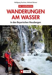 Cover von Die schönsten Wanderungen am Wasser in den bayerischen Hausbergen