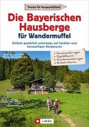 Cover von Die Bayerischen Hausberge für Wandermuffel
