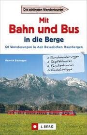 Cover von Mit Bahn und Bus in die Berge