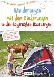 Cover von Wanderungen mit dem Kinderwagen Bayerische Hausberge