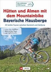 Cover von Hütten und Almen mit dem Mountainbike Bayerische Hausberge