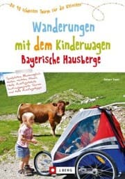 Cover von Wanderungen mit dem Kinderwagen Bayerische Hausberge