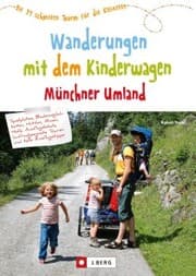 Cover von Wanderungen mit dem Kinderwagen Münchner Umland