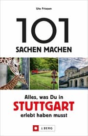 Cover von 101 Sachen machen - Alles, was Du in Stuttgart erlebt haben musst
