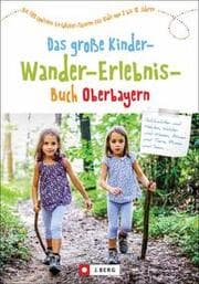 Cover von Das große Kinder-Wander-Erlebnis-Buch Oberbayern