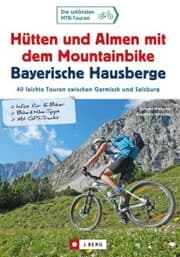 Cover von Hütten und Almen mit dem Mountainbike Bayerische Hausberge