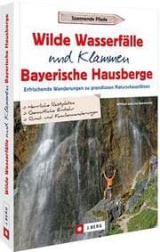 Cover von Wilde Wasserfälle und Klammen in den Bayerischen Hausbergen