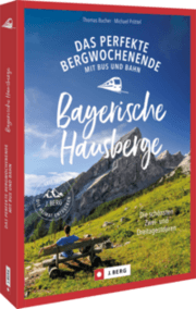 Cover von Das perfekte Bergwochenende mit Bus und Bahn in den Bayerischen Hausbergen