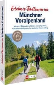 Cover von Erlebnis-Radtouren im Münchner Voralpenland