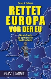 Cover von Rettet Europa vor der EU