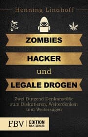 Cover von Zombies, Hacker und legale Drogen