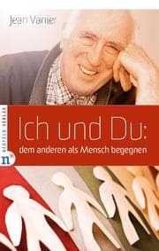 Cover von Ich und Du: dem anderen als Mensch begegnen