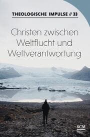Cover von Christen zwischen Weltflucht und Weltverantwortung