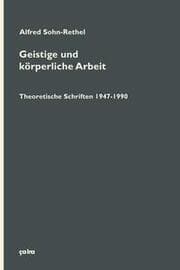 Cover von Geistige und körperliche Arbeit - Theoretische Schriften 1947-1990