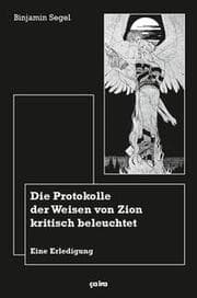 Cover von Die Protokolle der Weisen von Zion kritisch beleuchtet