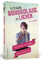 Cover von 111 Gründe, Schokolade zu lieben