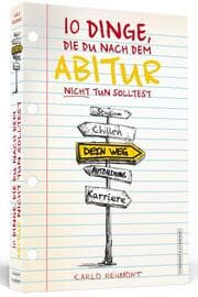 Cover von 10 Dinge, die Du nach dem Abitur nicht tun solltest