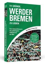 Cover von 111 Gründe, Werder Bremen zu lieben