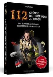 Cover von 112 Gründe, die Feuerwehr zu lieben