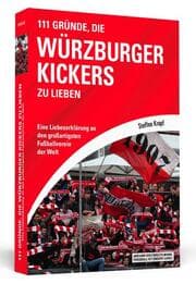 Cover von 111 Gründe, die Würzburger Kickers zu lieben