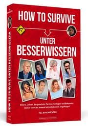 Cover von How To Survive unter Besserwissern