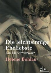 Cover von Die leichtsinnige Eheliebste