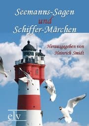 Cover von Seemanns-Sagen und Schiffer-Märchen