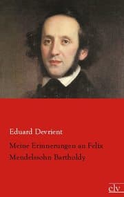 Cover von Meine Erinnerungen an Felix Mendelssohn Bartholdy