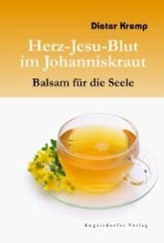 Cover von Herz-Jesu-Blut im Johanniskraut - Balsam für die Seele