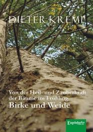 Cover von Von der Heil- und Zauberkraft der Bäume im Frühling - Birke und Weide