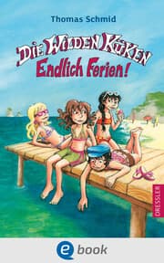 Cover von Die Wilden Küken 3. Endlich Ferien!