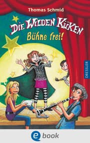 Cover von Die Wilden Küken 7. Bühne frei!