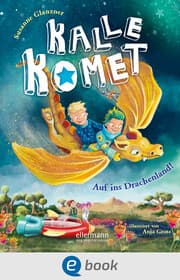 Cover von Kalle Komet 2. Auf ins Drachenland!