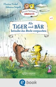 Cover von Nach einer Figurenwelt von Janosch. Als Tiger und Bär beinahe das Beste verpassten