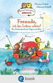 Cover von Freunde, ist das Leben schön! Das Vorlesebuch mit Tiger und Bär