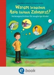 Cover von Warum brauchen Haie keinen Zahnarzt?