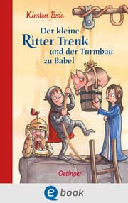 Cover von Der kleine Ritter Trenk und der Turmbau zu Babel