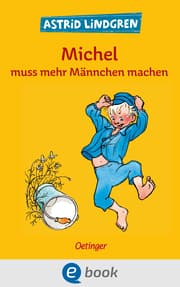 Cover von Michel aus Lönneberga 2. Michel muss mehr Männchen machen