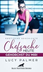 Cover von Chefsache / Heute gehorchst du mir! , Erotische Geschichte