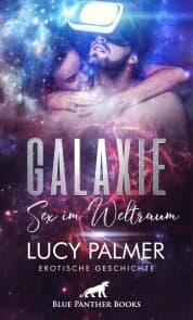 Cover von Galaxie - Sex im Weltraum , Erotische Geschichte