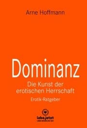 Cover von Dominanz - Die Kunst der erotischen Herrschaft , Erotischer Ratgeber