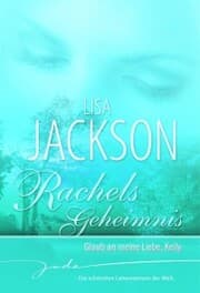 Cover von Rachels Geheimnis: Glaub an meine Liebe, Kelly