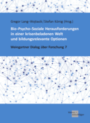 Cover von Bio-Psycho-Soziale Herausforderungen in einer krisenbeladenen Welt und bildungsrelevante Optionen