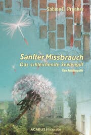Cover von Sanfter Missbrauch. Das schleichende Seelengift