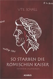Cover von So starben die römischen Kaiser. Historische Erzählungen